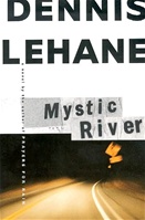Mystice River by Dennis Lehane